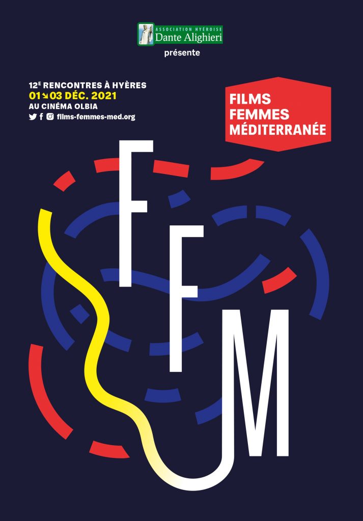 Festival Films Femmes Méditerranéee 2021 12 ème rencontres à Hyères [object object] Culture Digitale, l&#8217;agence web pour la Culture affiche hyeres ffm2021 713x1024